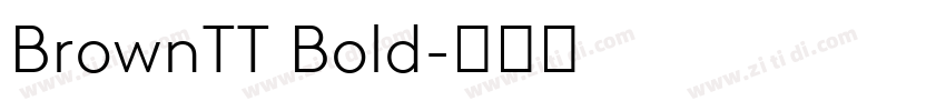 BrownTT Bold字体转换 BrownTT Bold字体转换
